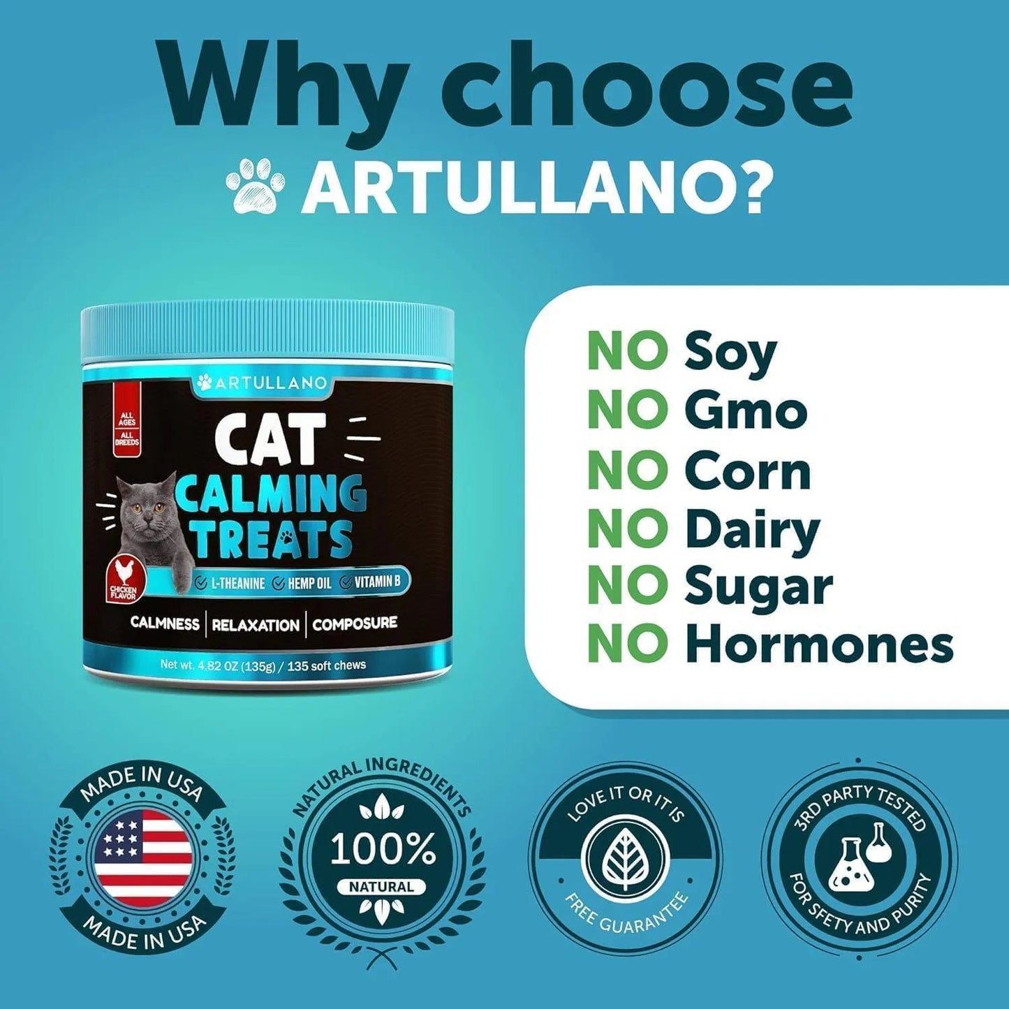 Hemp calming chews for cats - Artullano cat calming treats with no soy, gmo, corn, dairy, sugar, or hormones.